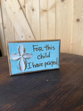 Blue For This Child I Have Prayed Block